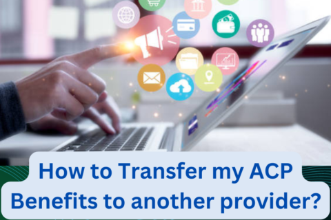 How to transfer my ACP Benefits to another provider?