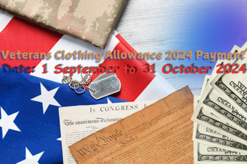 Veterans Clothing Allowance 2024 Payment Date