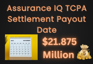 Assurance IQ TCPA Settlement Payout Date